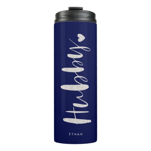 Hubby Love  Stylish Navy Brush Script Typographic Thermal Tumbler