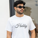 Hubby Modern Honeymoon Black Script White Men's  T-Shirt<br><div class="desc">Hubby Modern Honeymoon Black Script White Men's T-Shirt.</div>