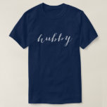 Hubby Modern White Script Navy Mens T-Shirt<br><div class="desc">Cute and simple "hubby" shirt in a modern white script. Shop our matching "Wifey" shirt.</div>
