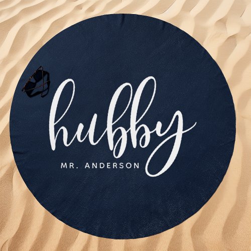 Hubby Navy And White Groom Name Beach Towel