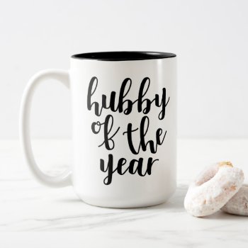 Hubby Of The Year Two-tone Coffee Mug by BeachBeginnings at Zazzle