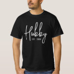 Hubby t shirt. Black and white tee for husband<br><div class="desc">Hubby t shirt. Black and white tee for husband. Cool couples' gift idea for wedding or anniversary. Personalize with your own custom date. Stylish design with script typography.</div>