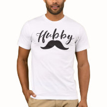 Hubby T-Shirt (with Mustache)