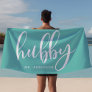 Hubby Teal And White Newlywed Groom Beach Towel