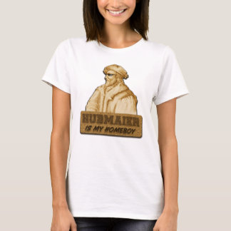 Hubmaier is my Homeboy(Gold) T-Shirt