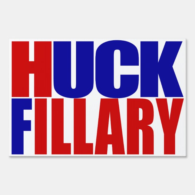 "HUCK FILLARY" (singled-sided) Sign (Front)