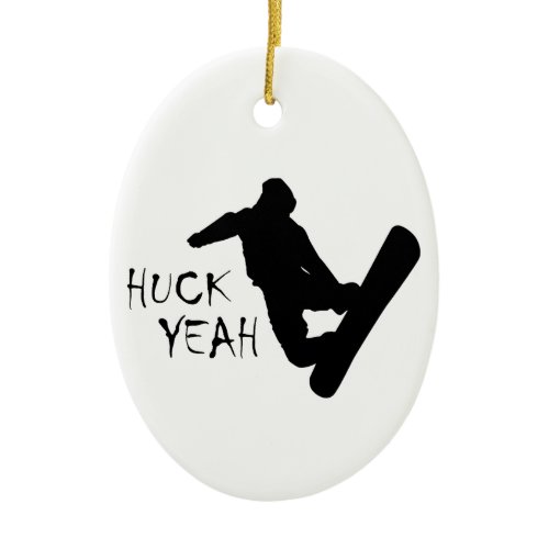Huck Yeah (Snowboarding) Ceramic Ornament