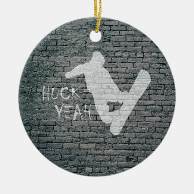 Huck Yeah (Snowboarding) Ceramic Ornament (Front)