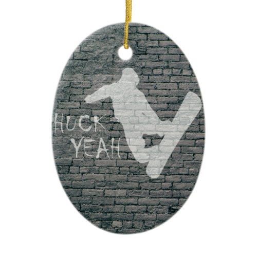 Huck Yeah (Snowboarding) Ceramic Ornament