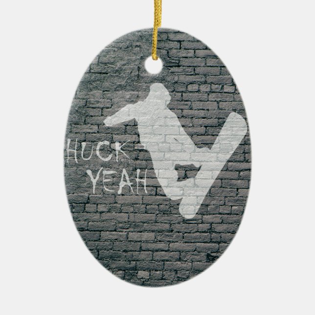 Huck Yeah (Snowboarding) Ceramic Ornament (Front)