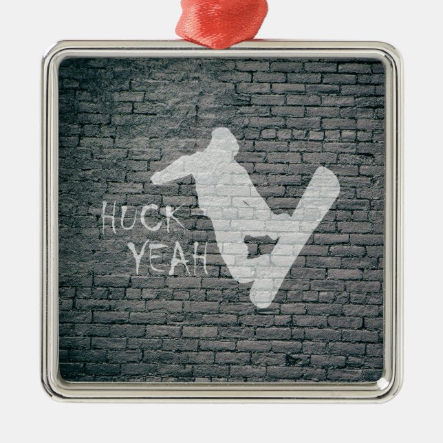 Huck Yeah (Snowboarding) Metal Ornament (Front)
