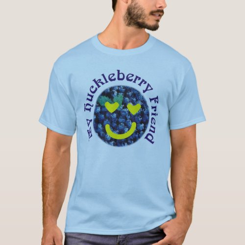 Huckleberry Friend T_Shirt