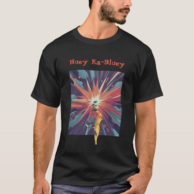 Huey Ka-Bluey T-Shirt (Front)