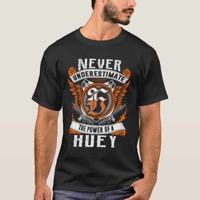 HUEY - Never Underestimate Personalized T-Shirt (Front)