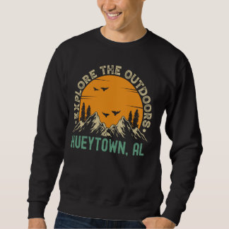 Hueytown, Alabama - Explore The Outdoors Sweatshirt