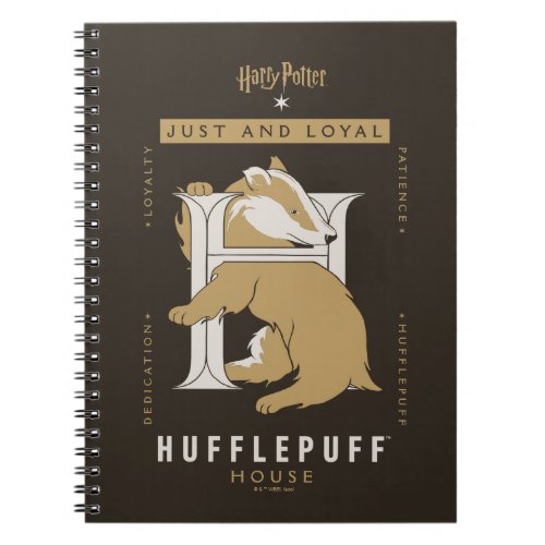 HUFFLEPUFF House Just And Loyal Notebook