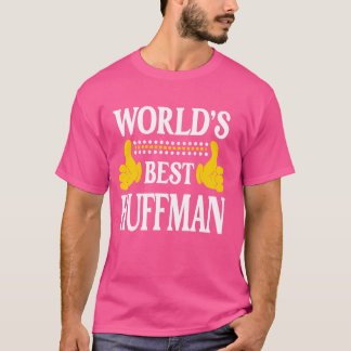 Huffman Surname Team Family Last Name World's Best T-Shirt