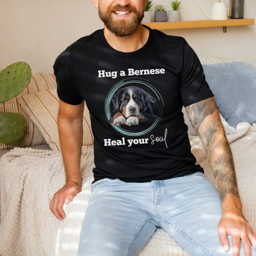 Hug a Bernese Bernese Mountain Dog T_Shirt