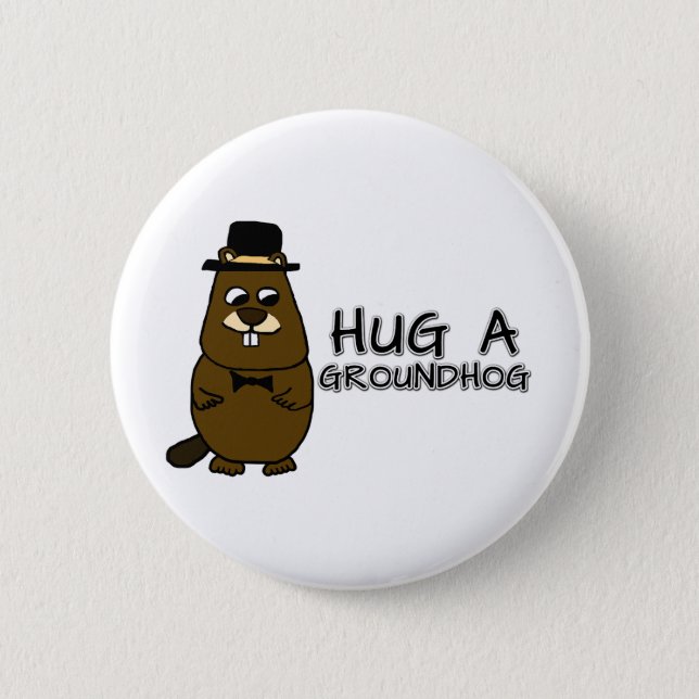 Hug a groundhog button (Front)