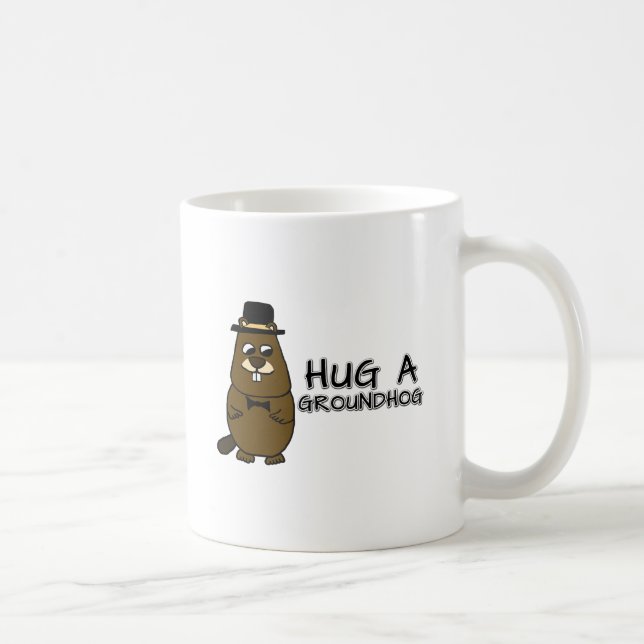 Hug a groundhog coffee mug (Right)
