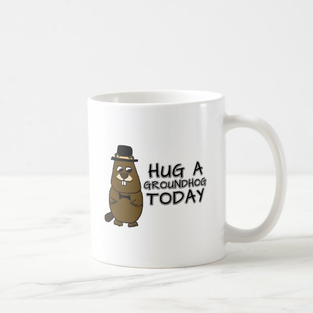 Hug a groundhog today coffee mug (Right)