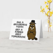 Hug a groundhog today. Get a rabies shot tomorrow. Card (Yellow Flower)