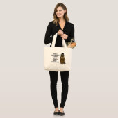 Hug a groundhog today. Get a rabies shot tomorrow. Large Tote Bag (Front (Model))