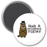 Hug a groundhog today magnet