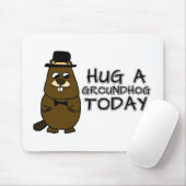 Hug a groundhog today mouse pad (With Mouse)