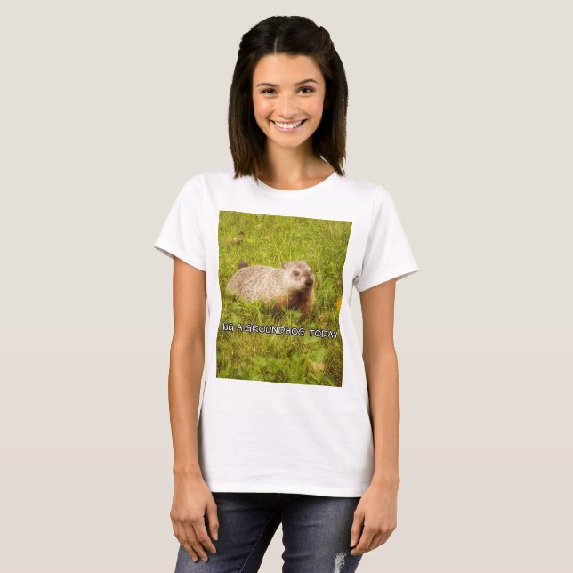 Hug a groundhog today t-shirt (Front Full)