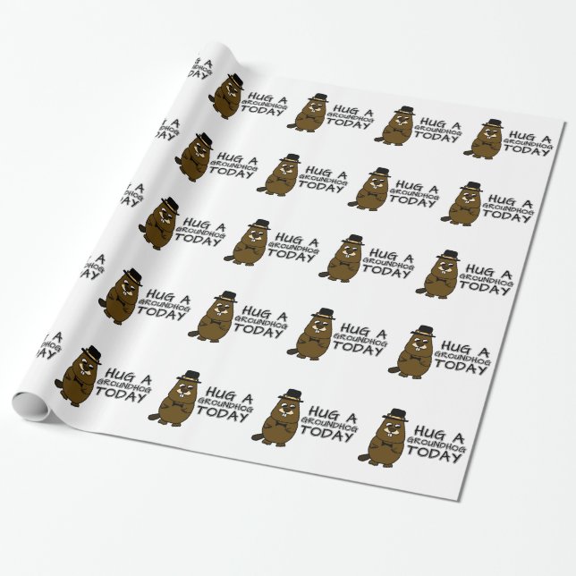 Hug a groundhog today wrapping paper (Unrolled)