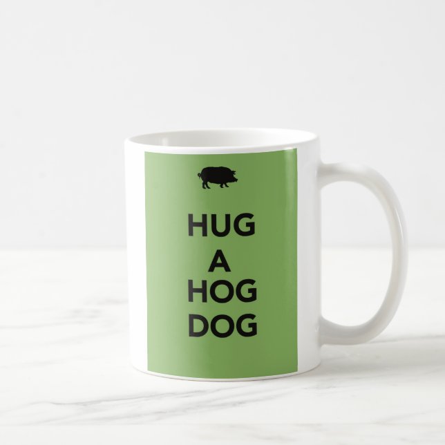Hug a Hog Dog Coffee Mug (Right)