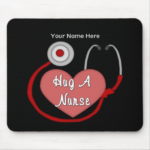 Hug A Nurse personalized Mouse Pad