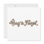 Hug a Nurse T-shirts and Gifts