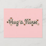 Hug a Nurse T-shirts and Gifts Postcard