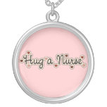 Hug a Nurse T-shirts and Gifts Silver Plated Necklace