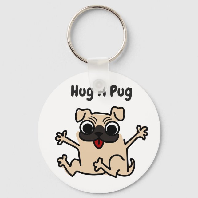 Hug A Pug Dog Keychain (Front)