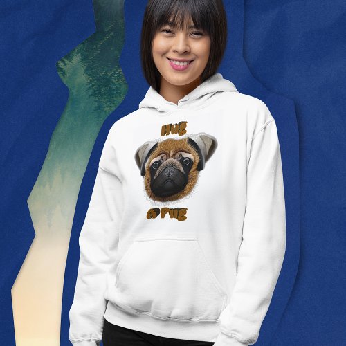 Hug A Pug Hoodie