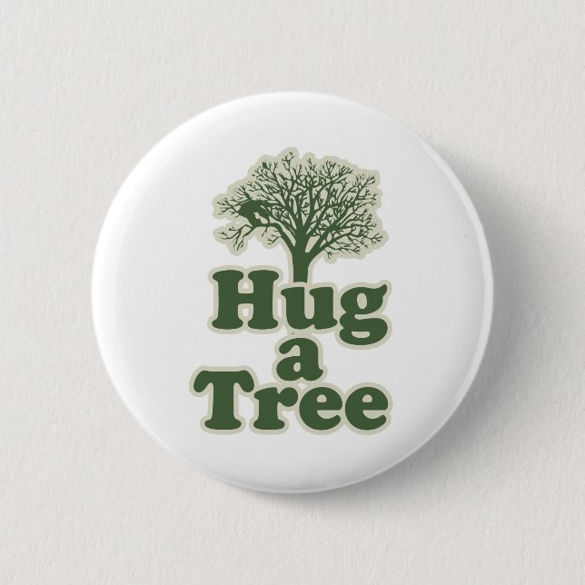 Hug a Tree for Earth Day Button (Front)