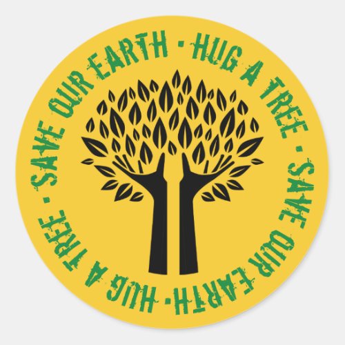 Hug a Tree Save Our Earth Classic Round Sticker