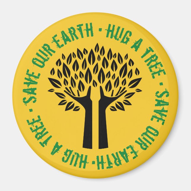 Hug a Tree Save Our Earth Magnet (Front)