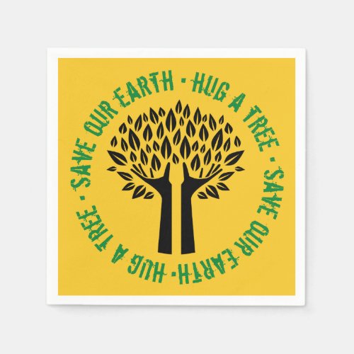 Hug a Tree Save Our Earth Napkins