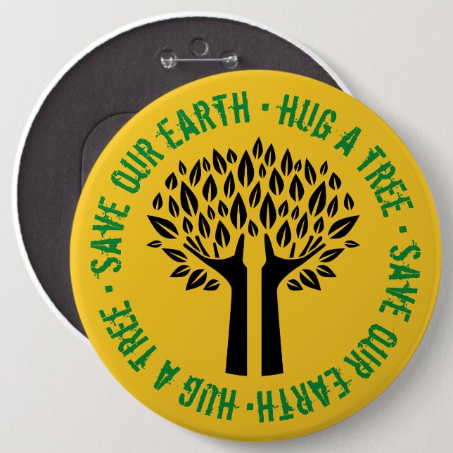 Hug a Tree Save Our Earth Pinback Button (Front & Back)