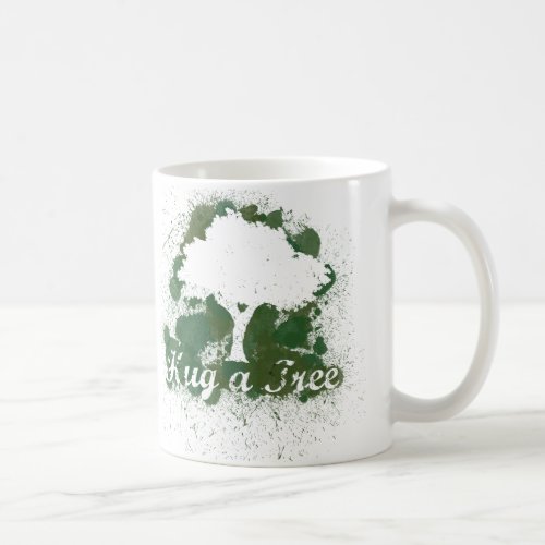 Hug a Tree Think Green Coffee Mug