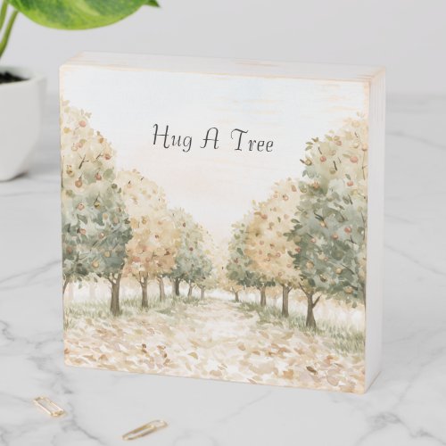 Hug A Tree Wooden Box Sign