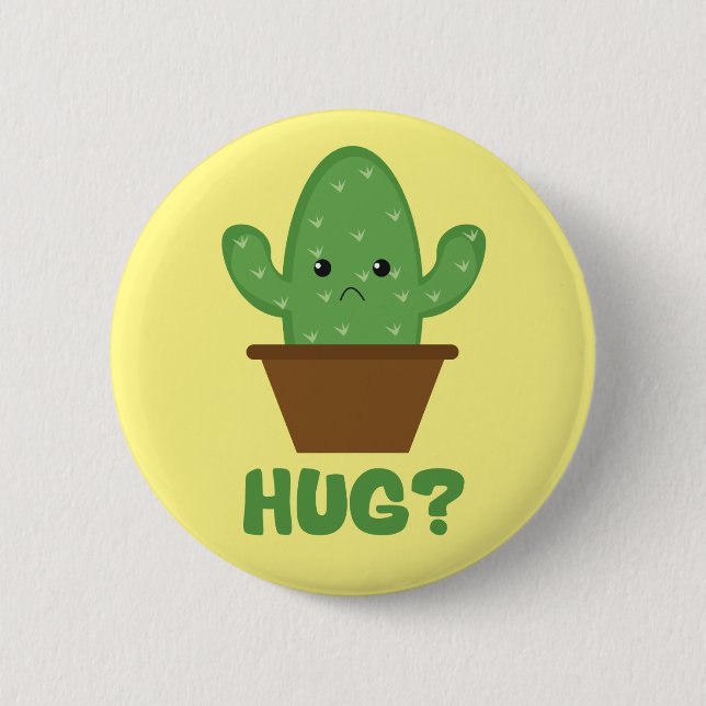 Hug? (Cactus Humor) - Funny Novelty Pinback Button (Front)