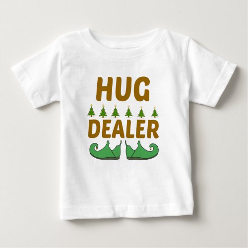 HUG DEALER BABY T_Shirt