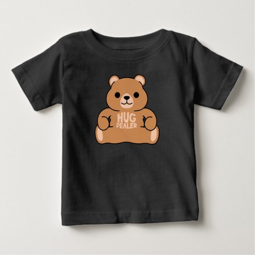 Hug Dealer Bear Baby T_Shirt