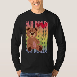 Hug Dealer Cute Teddy Love Hug Dealer Rainbow Tedd T-Shirt