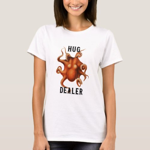 Hug Dealer Funny Octopus by Ernst Haeckel White T_Shirt